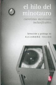 Tapa de El hilo del Minotauro. Cuentistas Mexicanos incalsificables (Biblioteca Universitaria De Bolsillo)