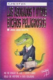 Tapa de Los abogados y otros Bichos peligrosos (The Lawyers and other dangerous animals )