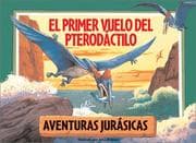 Tapa de El primer vuelo del Pterodactilo