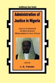 Tapa de Administration Of Justice In Nigeria. A Behavioural Approach to Managing Ourselves and Others