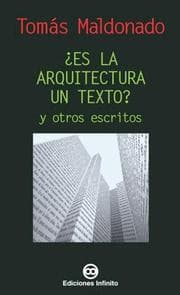 Tapa de ¿es La Arquitectura Un Texto? Y Otros Escritos/arquitecture In Text And Other Writtings