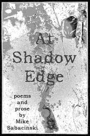Tapa de At Shadow Edge (Poems and Prose)