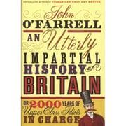 Tapa de An utterly impartial history of Britain, or, 2000 years of upper-class idiots in charge