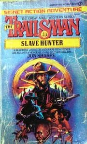 Tapa de The Trailsman 010 Slave Hunter