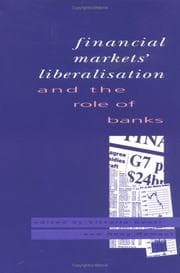 Tapa de Financial Markets Liberalisation and the Role of Banks