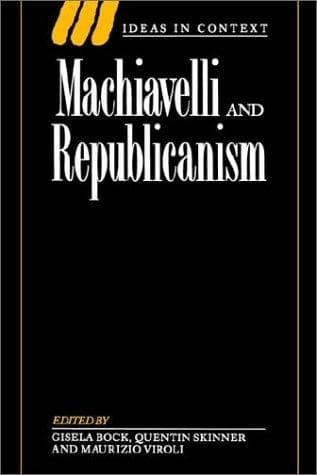 Tapa de Machiavelli and Republicanism (Ideas in Context)