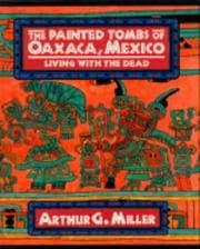Tapa de The painted tombs of Oaxaca, Mexico