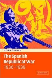 Tapa de The Spanish Republic at War, 1936-1939