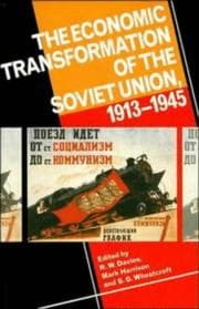 Tapa de The Economic transformation of the Soviet Union, 1913-1945