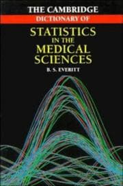 Tapa de The Cambridge dictionary of statistics in the medical sciences