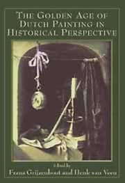 Tapa de The Golden Age of Dutch Painting in Historical Perspective