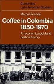 Tapa de Coffee in Colombia, 18501970