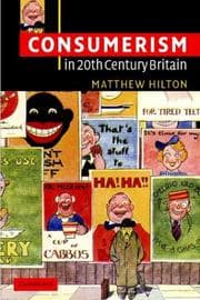 Tapa de Consumerism in Twentieth-Century Britain