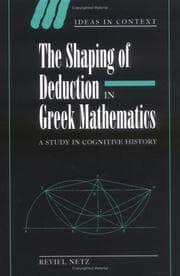 Tapa de The shaping of deduction in Greek mathematics