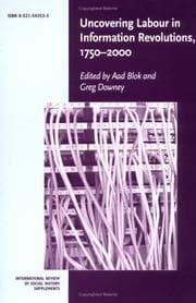 Tapa de Uncovering labour in information revolutions, 1750-2000