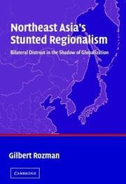 Tapa de Northeast Asia's Stunted Regionalism