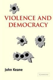 Tapa de Violence and Democracy (Contemporary Political Theory)