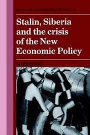 Tapa de Stalin, Siberia and the Crisis of the New Economic Policy (Cambridge Russian, Soviet and Post-Soviet Studies)