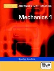 Tapa de Mechanics 1 (Cambridge Advanced Level Mathematics)