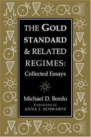 Tapa de The gold standard and related regimes: collected essays