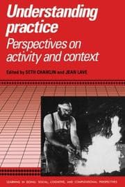 Tapa de Understanding Practice: Perspectives on Activity and Context
