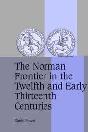 Tapa de The Norman Frontier in the Twelfth and Early Thirteenth Centuries