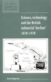 Tapa de Science, technology, and the British industrial "decline", 1870-1970