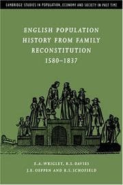 Tapa de English Population History from Family Reconstitution 1580-1837 (Cambridge Studies in Population, Economy and Society in Past Time)