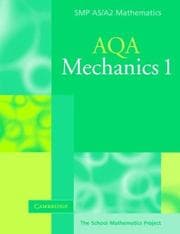Tapa de Mechanics 1 for AQA (SMP AS/A2 Mathematics for AQA)