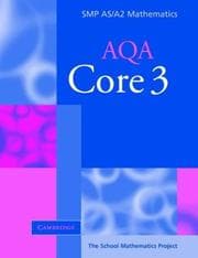 Tapa de Core 3 for AQA (SMP AS/A2 Mathematics for AQA)