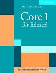 Tapa de Core 1 for Edexcel (SMP AS/A2 Mathematics for Edexcel)