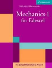 Tapa de Mechanics 1 for Edexcel (SMP AS/A2 Mathematics for Edexcel)