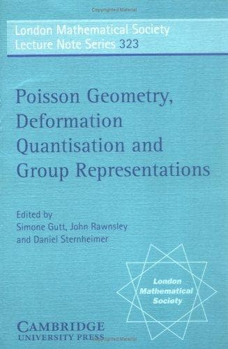 Tapa de Poisson Geometry, Deformation Quantisation and Group Representations (London Mathematical Society Lecture Note Series)