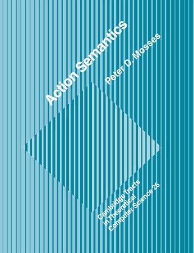 Tapa de Action Semantics (Cambridge Tracts in Theoretical Computer Science)