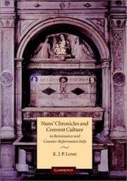 Tapa de Nuns' Chronicles and Convent Culture in Renaissance and Counter-Reformation Italy