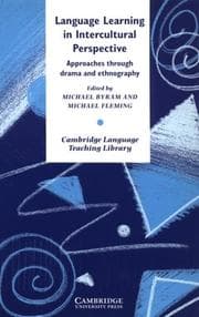 Tapa de Language Learning in Intercultural Perspective: Approaches Through Drama and Ethnography (Cambridge Language Teaching Library)