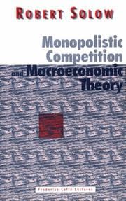 Tapa de Monopolistic Competition and Macroeconomic Theory (Federico Caffè Lectures)