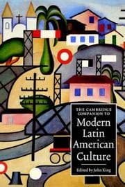 Tapa de The Cambridge Companion to Modern Latin American Culture