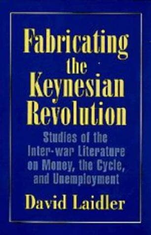 Tapa de Fabricating the Keynesian revolution