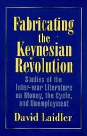 Tapa de Fabricating the Keynesian revolution