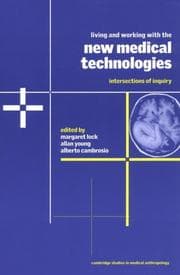 Tapa de Living and working with the new medical technologies