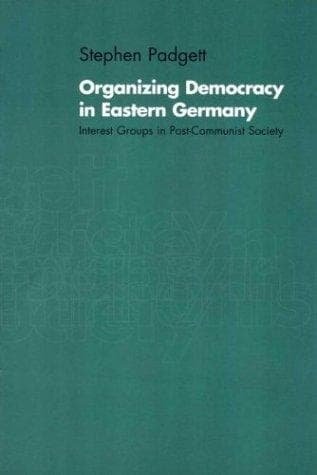 Tapa de Organizing Democracy in Eastern Germany