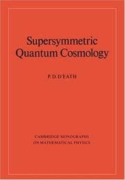 Tapa de Supersymmetric Quantum Cosmology (Cambridge Monographs on Mathematical Physics)