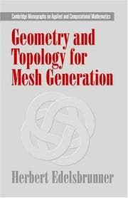Tapa de Geometry and Topology for Mesh Generation (Cambridge Monographs on Applied and Computational Mathematics)