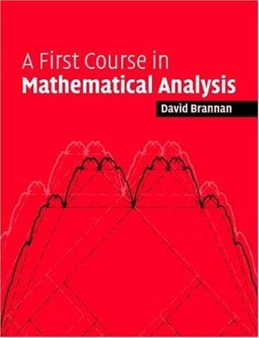 Tapa de A First Course in Mathematical Analysis