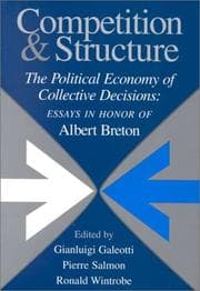 Tapa de Competition and Structure : The Political Economy of Collective Decisions
