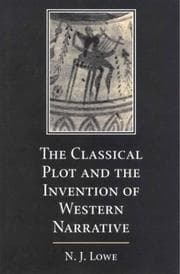 Tapa de The Classical Plot and the Invention of Western Narrative