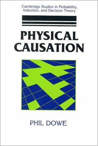 Tapa de Physical Causation (Cambridge Studies in Probability, Induction and Decision Theory)