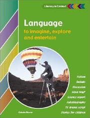 Tapa de Language to Imagine, Explore and Entertain Student's Book (Literacy in Context)