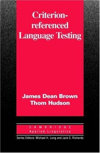 Tapa de Criterion-Referenced Language Testing (Cambridge Applied Linguistics)